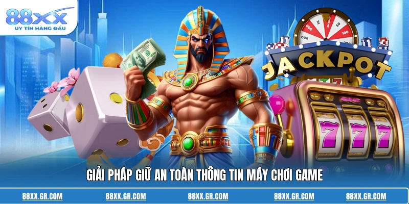 Giải pháp giữ an toàn thông tin máy chơi game